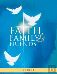 Faith, Family & Friends