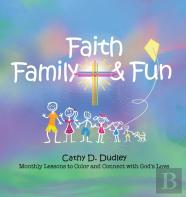 Faith, Family, & Fun