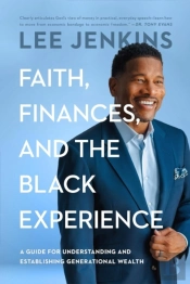 Faith, Finances, And The Black Experience