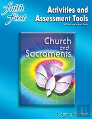 Faith First Legacy, Church & Sacraments