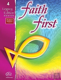 Bertrand.pt - Faith First Legacy Edition Parish Student Book