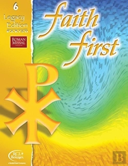 Bertrand.pt - Faith First Legacy Edition Parish Student Book