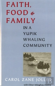 Faith, Food, And Family In A Yupik Whaling Community