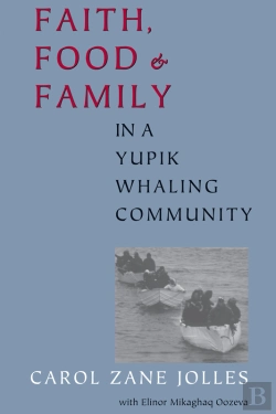 Bertrand.pt - Faith, Food, And Family In A Yupik Whaling Community