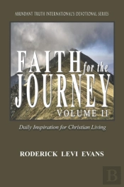 Faith For The Journey (Volume Ii)