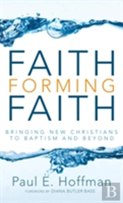 Faith Forming Faith