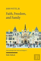 Faith, Freedom, And Family