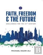 Faith, Freedom And The Future