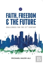 Faith, Freedom And The Future