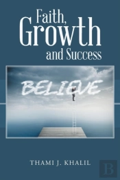 Faith, Growth And Success