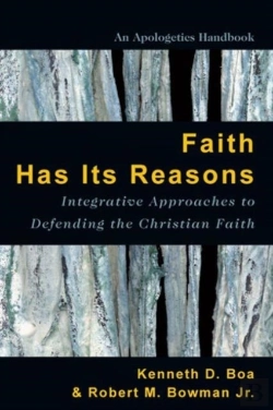 Bertrand.pt - Faith Has Its Reasons Â€“ Integrative Approaches To Defending The Christian Faith