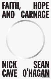 Faith, Hope And Carnage