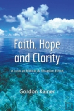 Bertrand.pt - Faith, Hope And Clarity: A Look At Biblical And Situation Ethics