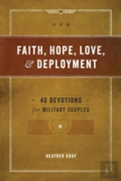 Faith, Hope, Love, And Deployment