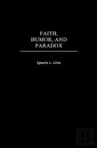 Faith, Humor, And Paradox