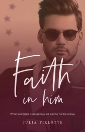 Faith In Him