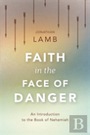 Faith In The Face Of Danger