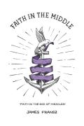 Faith In The Middle