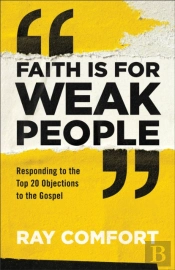 Faith Is For Weak People