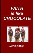 Faith Is Like Chocolate
