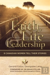 Faith, Life And Leadership