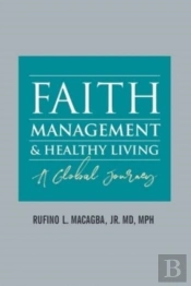 Faith, Management And Healthy Living