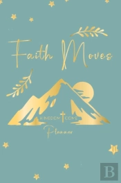 Faith Moves