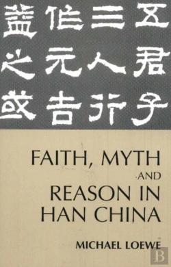 Bertrand.pt - Faith, Myth, And Reason In Han China
