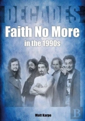 Faith No More In The 1990s