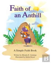 Faith Of An Anthill