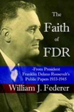 Bertrand.pt - Faith Of Fdr -From President Franklin D. Roosevelt'S Public Papers 1933-1945