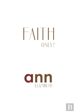 Bertrand.pt - Faith Only - Ann Elizabeth