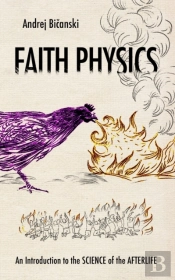 Faith Physics: An Introduction To The Sc