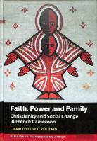 Faith, Power And Family