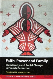 Faith, Power And Family