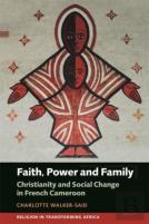 Faith, Power And Family