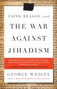 Faith, Reason, And The War Against Jihadism