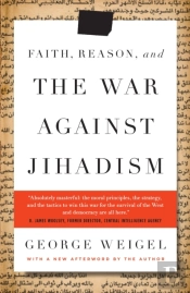 Faith, Reason, And The War Against Jihadism