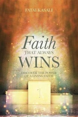 Bertrand.pt - Faith That Always Wins: Discover The Power Of A Living Faith