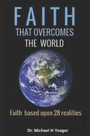Faith That Overcomes The World