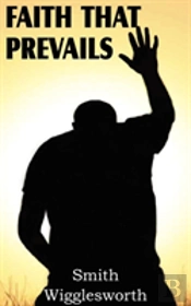 Faith That Prevails