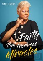 Faith That Produces Miracles