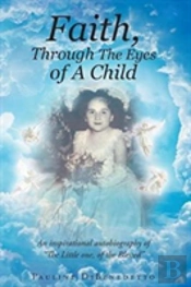 Faith, Through The Eyes Of A Child