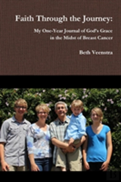 Bertrand.pt - Faith Through The Journey: My One-Year Journal Of God'S Grace In The Midst Of Breast Cancer