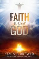 Faith To Obey God