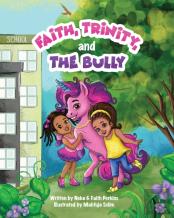 Faith, Trinity And The Bully