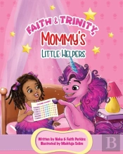 Faith   Trinity, Mommy'S Little Helpers