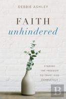 Faith Unhindered