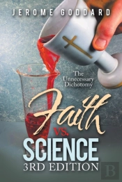 Faith Vs. Science 3rd Edition