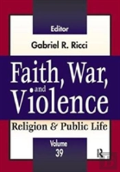 Faith, War, And Violence